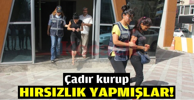 Eşleri ile il il dolaşarak hırsızlık yapıyorlar