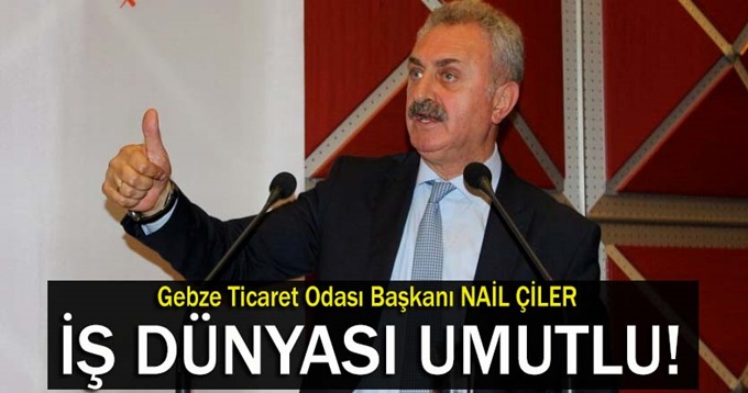 İş dünyası umutlu!