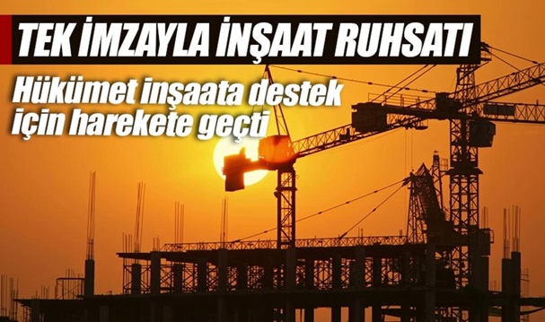 Tek imzayla inşaat ruhsatı