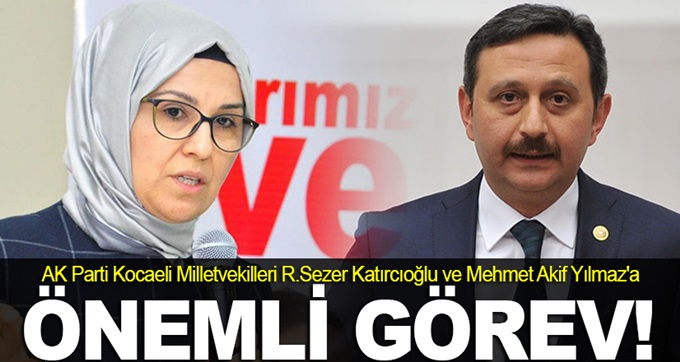 Katırcıoğlu ve Yılmaz'a önemli görev