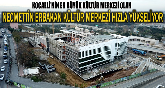 40 milyon liralık dev kültür merkezi hızla yükseliyor