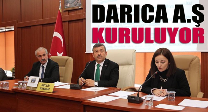 Darıca A.Ş kurluyor!