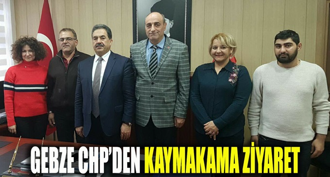 CHP'den Gebze Kaymakamına ziyaret