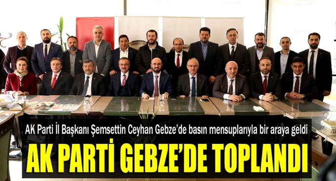 Ceyhan, Gebze'de konuştu