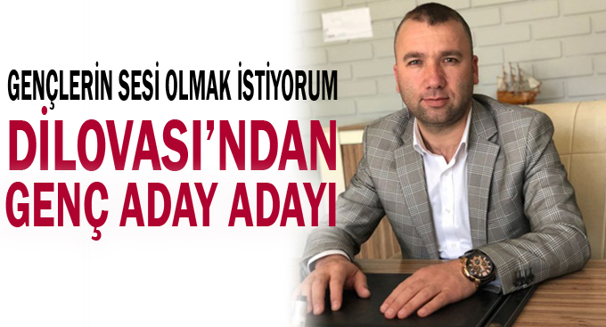 Dilovası'ndan genç aday adayı!