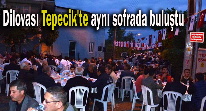 Dilovası Tepecik'te aynı sofrada buluştu