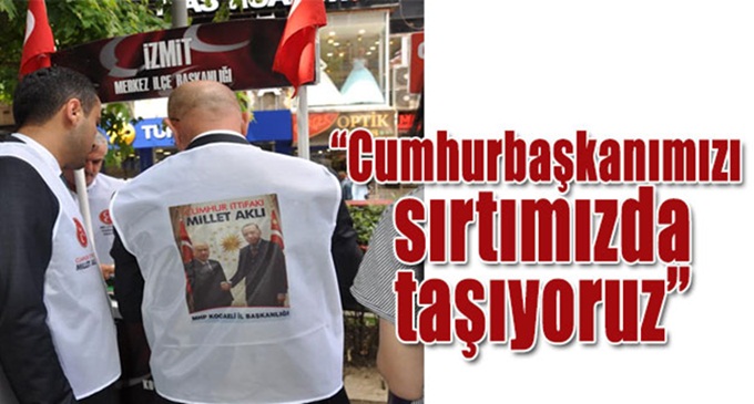 Ünlü "Cumhurbaşkanımızı sırtımızda taşıyoruz"