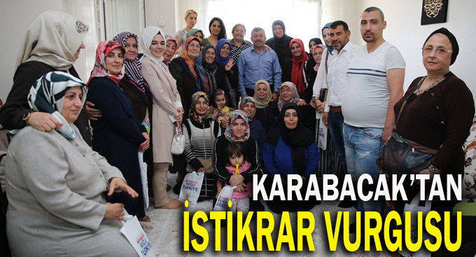 Karabacak'tan istikrar vurgusu