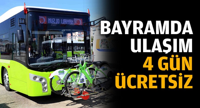 Bayramda ulaşım 4 gün ücretsiz