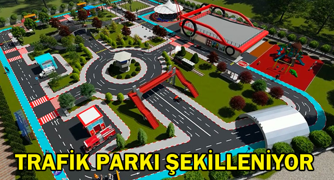 Trafik Parkı şekilleniyor