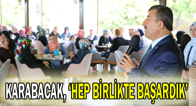 Karabacak, ''Hep birlikte başardık''