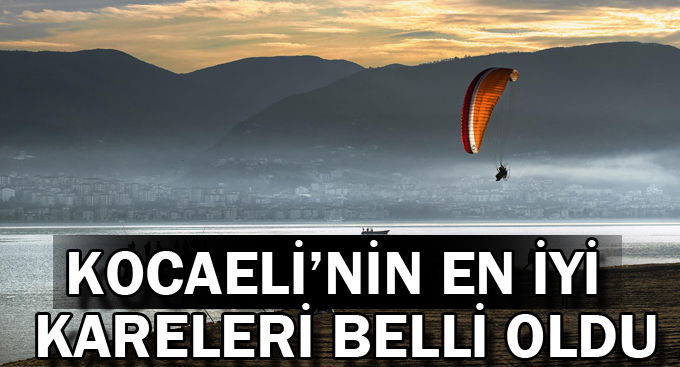 Kocaeli’nin en iyi kareleri belli oldu