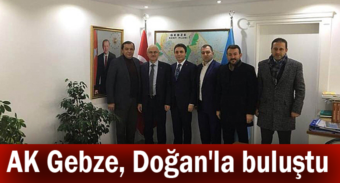 AK Gebze, Doğan'la buluştu