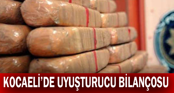 Kocaeli'de uyuşturucu bilançosu