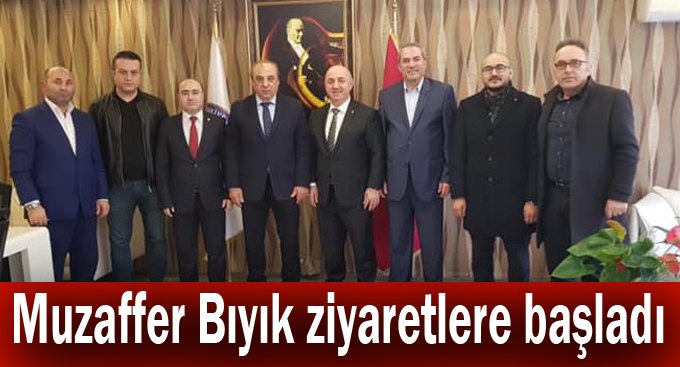 Muzaffer Bıyık ziyaretlere başladı