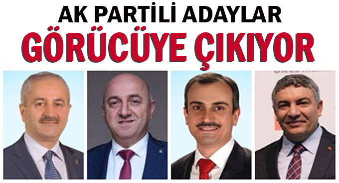 AK Parti'de adaylar görücüye çıkıyor