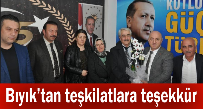 Bıyık’tan teşkilatlara teşekkür