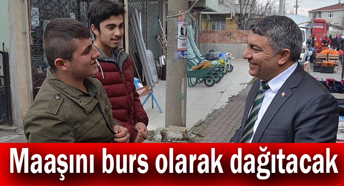 Şayir,Maaşını burs olarak dağıtacak