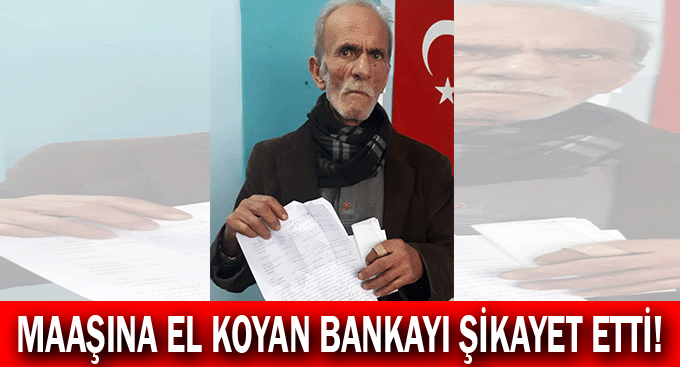 Maaşına el koyan bankayı şikayet etti!