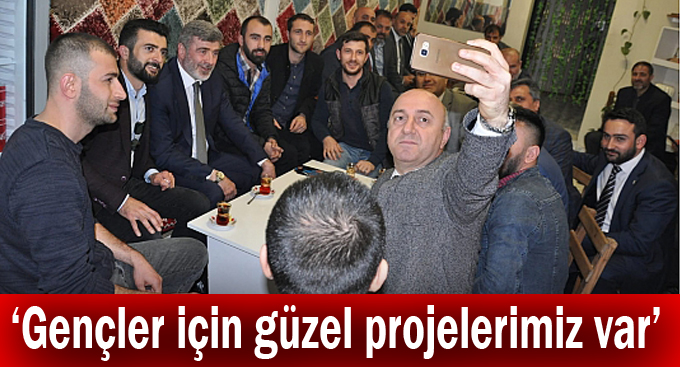 Bıyık,''Gençler için güzel projelerimiz var''