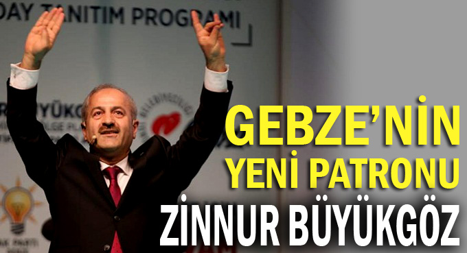 Gebze'nin yeni patronu Büyükgöz!