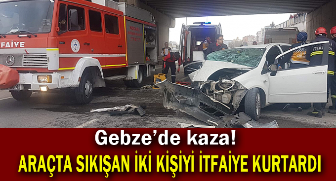 Gebze'de kaza, 2 yaralı!