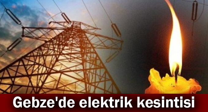 Gebze'de elektrik kesintisi