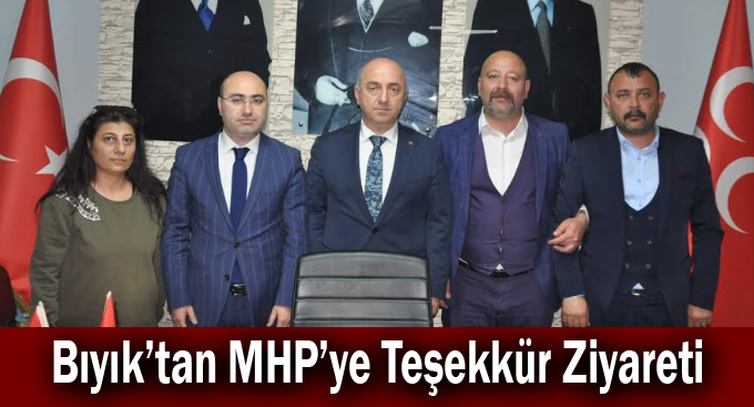 Bıyık’tan MHP’ye Teşekkür Ziyareti