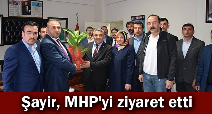 Şayir, MHP'yi ziyaret etti