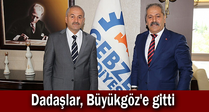 Dadaşlar, Büyükgöz'e gitti