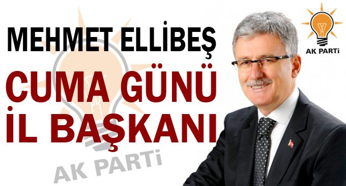 AK Parti Kocaeli İl Başkanı Mehmet Ellibeş oldu