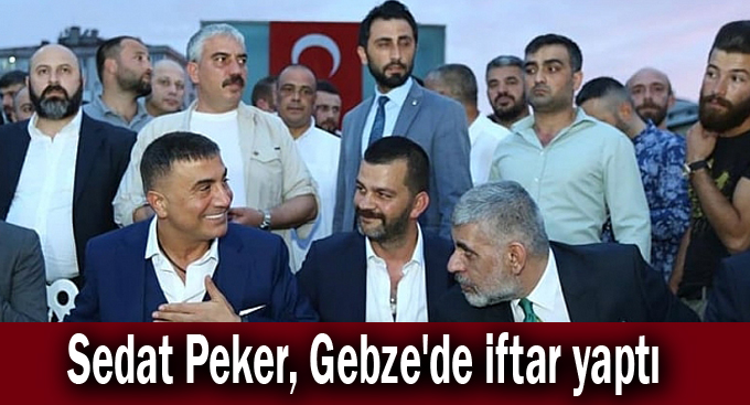 Sedat Peker, Gebze'de iftar yaptı