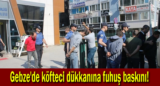 Gebze'de 25 kişilik  fuhuş çetesi çökertildi