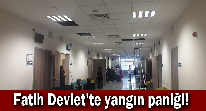 Fatih Devlet'te yangın paniği!