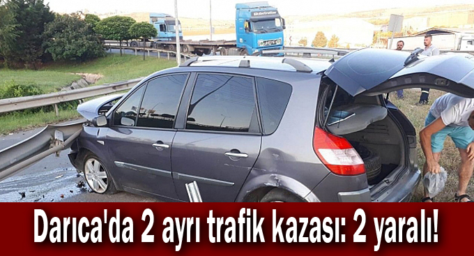 Darıca'da 2 ayrı trafik kazası: 2 yaralı