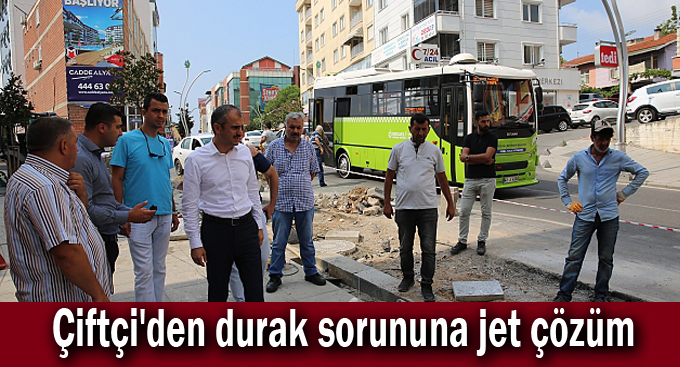 Çiftçi'den durak sorununa jet çözüm