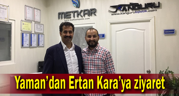 Yaman’dan Ertan Kara’ya ziyaret