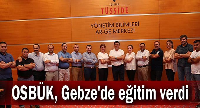 OSBÜK, Gebze'de eğitim verdi