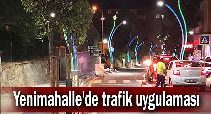 Yenimahalle'de trafik uygulaması