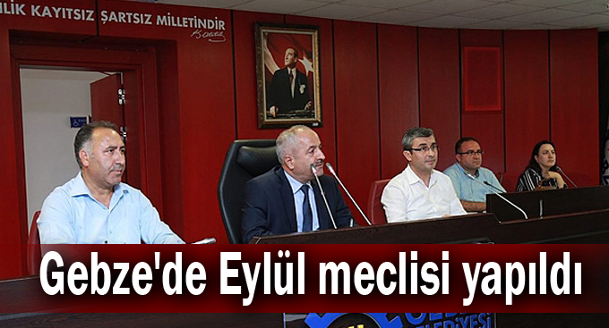 Gebze'de Eylül meclisi yapıldı