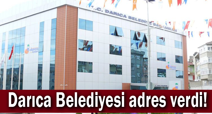 Darıca Belediyesi adres verdi!