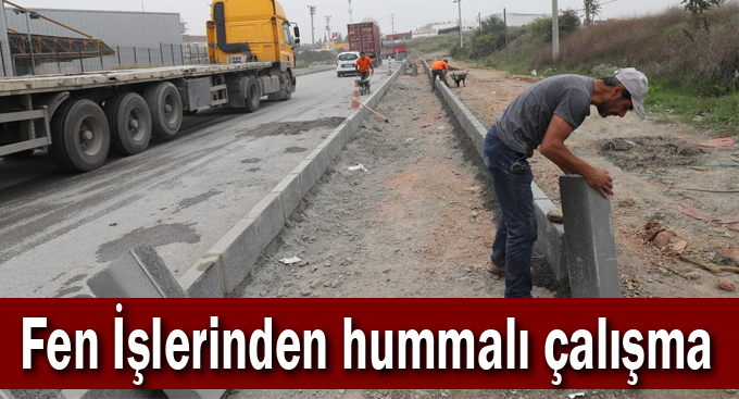 Fen İşlerinden  hummalı çalışma