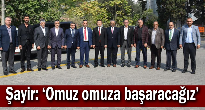 Şayir: ‘Omuz omuza başaracağız’