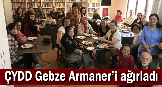 ÇYDD Gebze Armaner’i ağırladı