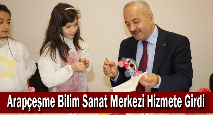 Arapçeşme Bilim Sanat Merkezi Hizmete Girdi