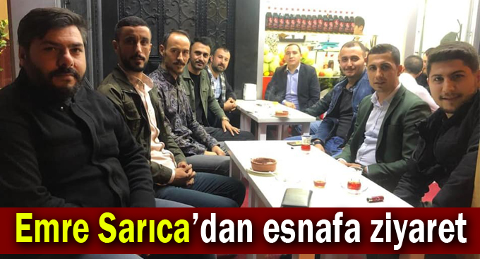 Emre Sarıca'dan esnafa ziyaret