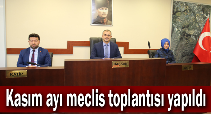 Kasım ayı meclis toplantısı yapıldı