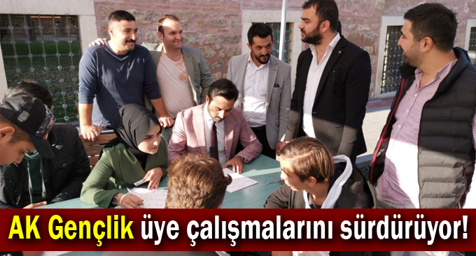 AK Gençlik üye çalışmalarını sürdürüyor!