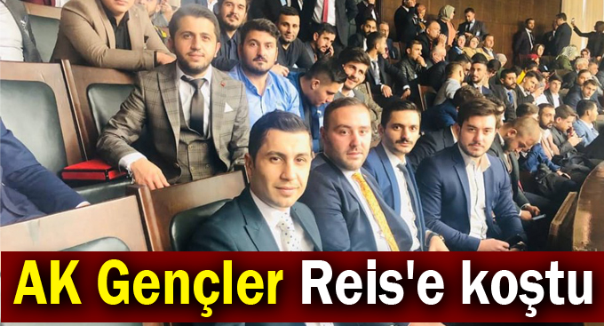 AK Gençler Reis'e koştu