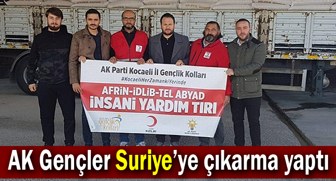 AK Gençler Suriye’ye çıkarma yaptı.